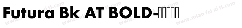 Futura Bk AT BOLD字体转换